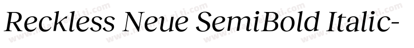 Reckless Neue SemiBold Italic字体转换